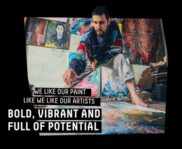 We like our paint, like we like our artists - Bold, vibrant and full of potential